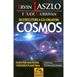 CosmosDa esecutori a Co-Creatori - Guida per una nuova coscienza planetaria