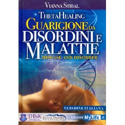 Theta Healing - Guarigione da Disordini e MalattieVersione Italiana
