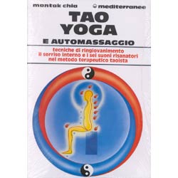 Tao Yoga e AutomassaggioTecniche di ringiovanimento, il sorriso interno e i sei suoni risanatori nel metodo taoista