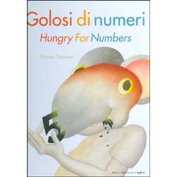 Golosi di Numeri - Hungry For Numbers - Illustratore: Etienne Delessert
