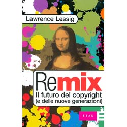 RemixIl futuro del copyright (e delle nuove generazioni)