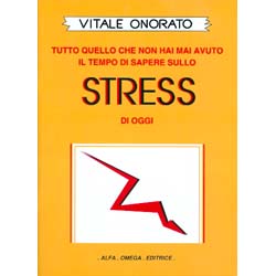 StressTutto quello che non ha mai avuto il tempo di sapere