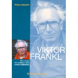 Viktor FranklVita e Opere del fondatore della Logoterapia
