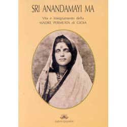 Sri Anandamayi Mavita e insegnamento della Madre permeata di gioia