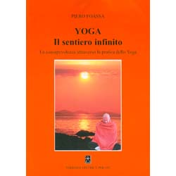 Yoga Il Sentiero InfinitoLa consapevolezza attraverso la pratica dello Yoga