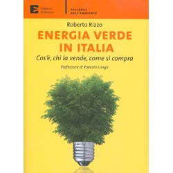 Energia Verde in ItaliaCos'è, chi la vende, come si compra