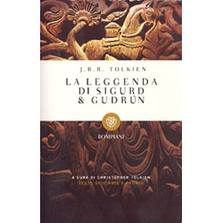 La Leggenda di Sigurd e GudrunA cura di Christopher Tolkien
