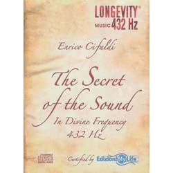 The Secret of the Sound - Longevity CDIn Divine Frequency 432 HZ