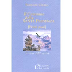 Il Cammino della Santa Presenza - (Primi Passi)Il volo dell'aquila 1