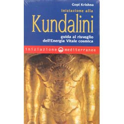 Iniziazione alla KundaliniGuida la risveglio dell'energia vitale cosmica