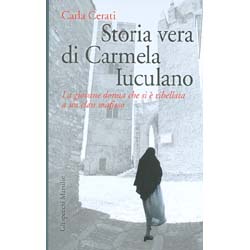Storia Vera di Carmela IuculanoLa giovane donna che si è ribellata a un clan mafioso