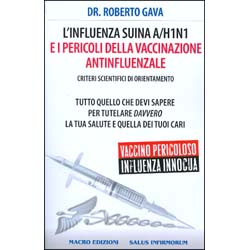 L'Influenza Suina A/H1N1 e i Pericoli della Vaccinazione Antinfluenzale