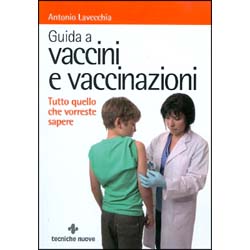 Guida a Vaccini e VaccinazioniTutto quello che vorreste sapere