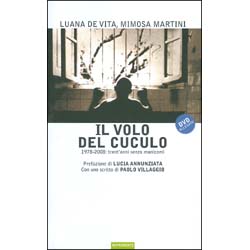 Il Volo del Cuculo - (Libro+DVD)1978-2008: trent'anni senza manicomi