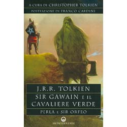 Sir Gawain e il Cavaliere VerdePrefazione di Franco Cardini . Versione italiana a cura di Sebastiano Fusco