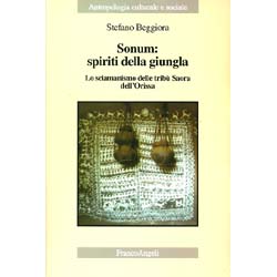 Sonum Spiriti Della GiunglaLo sciamanismo delle tribù Saora dell'Orissa