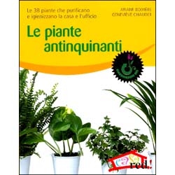 Le Piante AntinquinantiLe 38 piante che purificano e igienizzano la casa e l'ufficio
