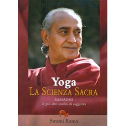 Yoga La Scienza SacraSamadhi. Il più alto stadio di saggezza