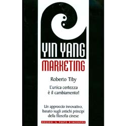 Yin Yang MarketingL'unica certezza è il cambiamento