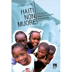 Haiti Non MuoreIl terremoto, Skype e le adozioni internazionali