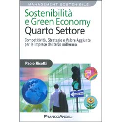 Sostenibilità e Green Economy - Quarto settoreCompetitività, Strategie e Valore Aggiunto per le imprese del terzo millennio