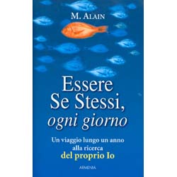 Essere Se Stessi, Ogni GiornoUn viaggio lungo un anno alla ricerca del proprio Io