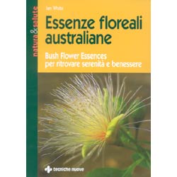Essenze Floreali AustralianeBush Flower Essences per ritrovare serenità e benessere