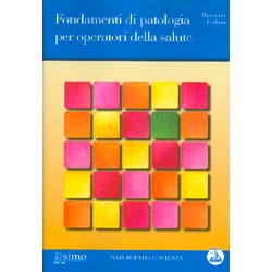 Fondamenti di Patologia per Operatori della Salute(Libro+CD)