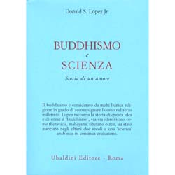 Buddhismo e ScienzaStoria di un amore