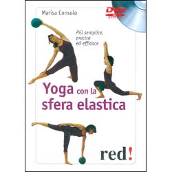 Yoga Con la Sfera Elastica – (DVD)Più semplice, preciso ed efficace