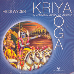 Kriya Yogail cammino verso la libertà
