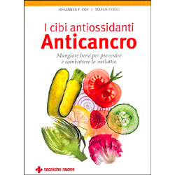 I Cibi Antiossidanti Anticancro