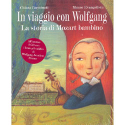 In Viaggio con Wolfgang (+cd)La storia di Mozart bambino