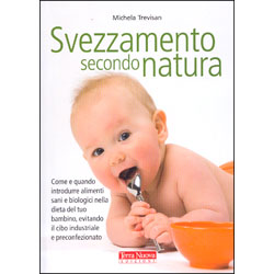 Svezzamento Secondo NaturaCome e quando introdurre alimenti bio nella dieta del tuo bambino