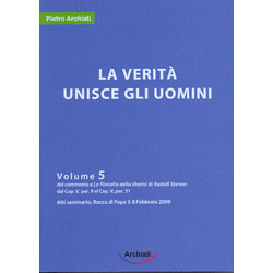 La Verità Unisce gli UominiSeminario della filosofia della libertà - Vol. 5