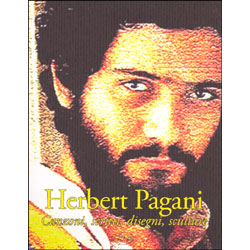 Herbert Pagani (con CD)canzoni, scritti, disegni, sculture