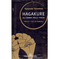 Hagakure - All'Ombra Delle FogliePrecetti per un Samurai