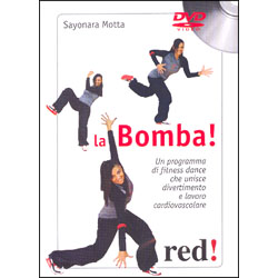 La Bomba! DVDUn programma di Fitness Dance che unisce divertimento e lavoro cardiovascolare