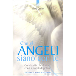 Che gli Angeli siano con teCrea la vita che desideri con i 7 angeli di potere!