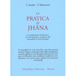 La Pratica dei JhanaLa tradizionale meditazione di concentrazione insegnata dal venerabile Pa Auk Sayadaw