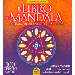Il Libro dei MandalaEnergia, meditazione e guarigione - 100 cerchi sacri