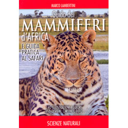 Guida dei Mammiferi d'AfricaE guida pratica al safari