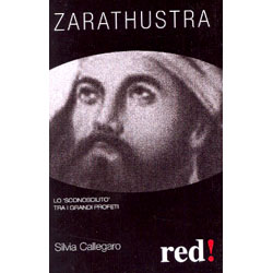 ZarathustraLo «sconosciuto» tra i grandi profeti