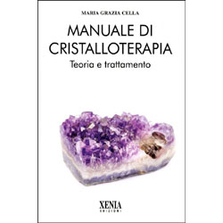 Manuale di CristalloterapiaTeoria e trattamento
