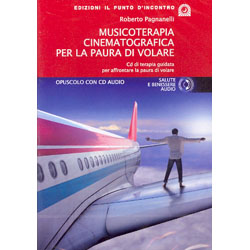 Musicoterapia cinematografica per la paura di volareCd di terapia guidata per affrontare la paura di volare