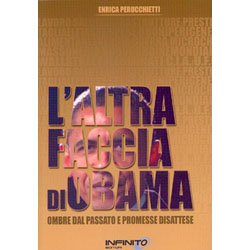 L'Altra Faccia di ObamaOmbre dal passato e promese disattese