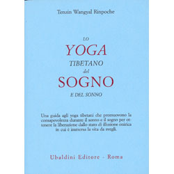 Lo Yoga Tibetano del Sogno e del Sonno