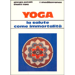 Yoga la Salute come Immortalità