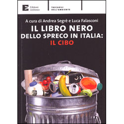 Il Libro Nero dello Spreco in Italia: il cibo