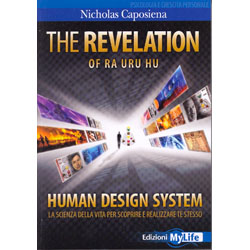 The Revelation - Human Design SystemLa scienza della vita per scoprire e realizzare te stesso